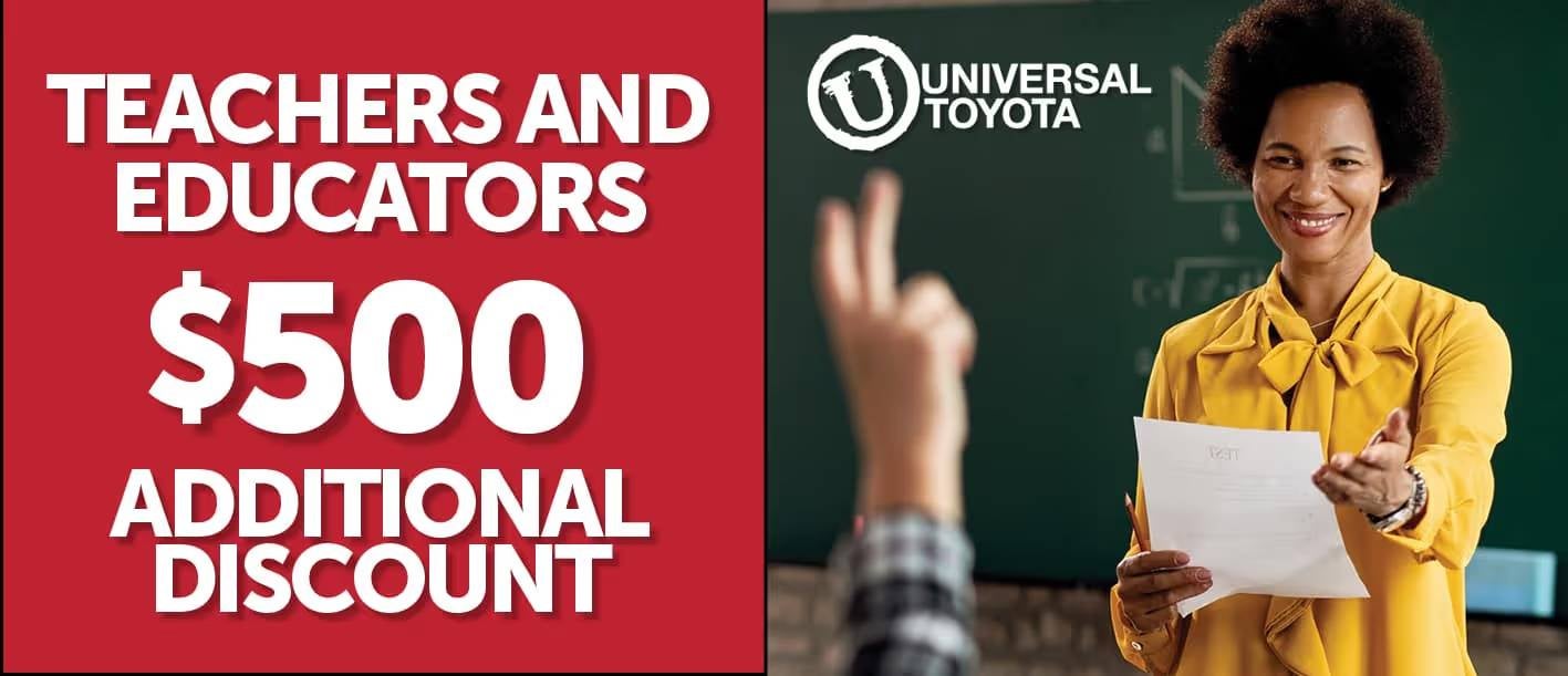 Teacher promotion offering $500 discount at Universal Toyota